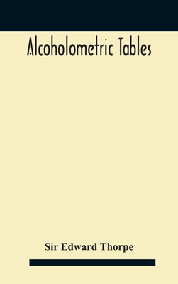 Alcoholometric tables 9354180647 Book Cover