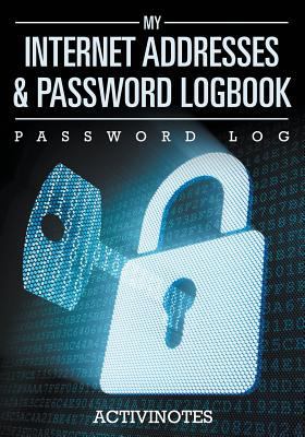 My Internet Addresses & Password Logbook - Pass... 1683210697 Book Cover