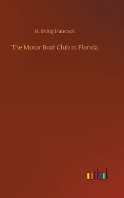 The Motor Boat Club in Florida 3752398418 Book Cover