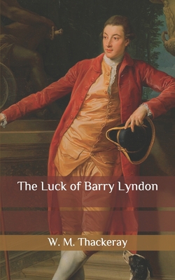 The Luck of Barry Lyndon B087L4QPHC Book Cover