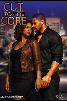 Cut to the Core: A Pain So Deep - Book 2 B0H3F2YW8H Book Cover