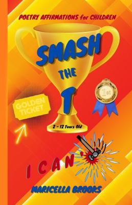 SMASH the T : POETRY AFFIRMATIONS for CHILDREN