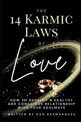 The 14 Karmic Laws of Love: How to Develop a He... 1696355222 Book Cover