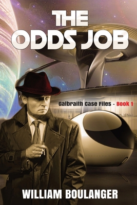 The Odds Job: Galbraith Case Files - Book 1 0578321289 Book Cover
