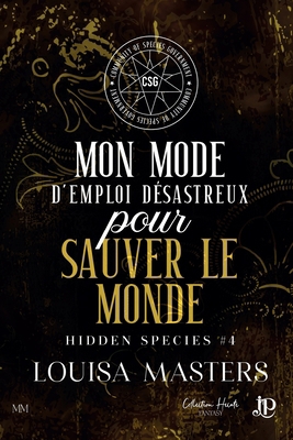 Mon mode d'emploi désastreux pour sauver le monde [French] 2384406914 Book Cover