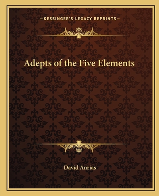 Adepts of the Five Elements 1162583312 Book Cover