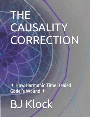 The Causality Correction: ✦ How Harmonic... B0G1JLWWS4 Book Cover
