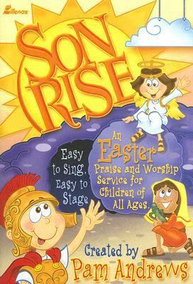 Son Rise: An Easter Praise and Worship Service ... 083417216X Book Cover