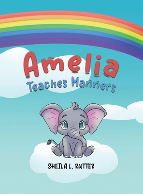 Amelia Teaches Manners B0DCFPR31T Book Cover