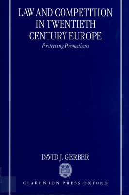 Law and Competition in Twentieth Century Europe... 0199244014 Book Cover