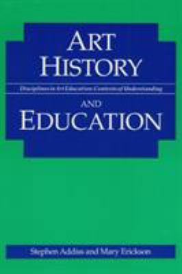 Art History and Education 0252062736 Book Cover