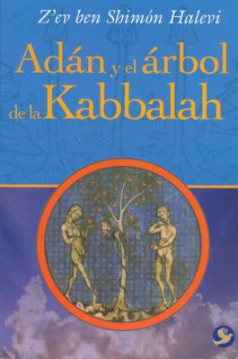 Adán Y El Árbol de la Kabbalah [Spanish] 9688607304 Book Cover