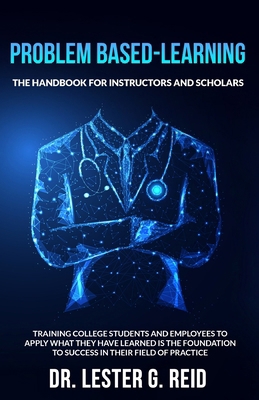Problem Based-Learning: The Handbook for Instru... 1734060123 Book Cover