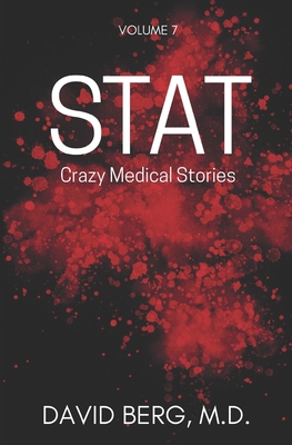 Stat: Crazy Medical Stories: Volume 7 B0CJL2GRJC Book Cover