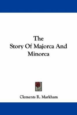 The Story Of Majorca And Minorca 1432528750 Book Cover