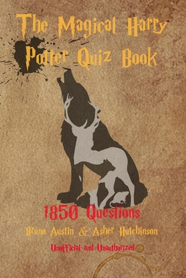 The Magical Harry Potter Quiz Book: 1850 questions 1980363234 Book Cover