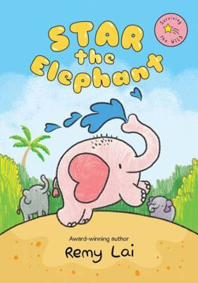 Star the Elephant: Surviving the Wild 2 1760526843 Book Cover