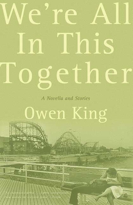 We're All in This Together: A Novella and Stories 1582345880 Book Cover