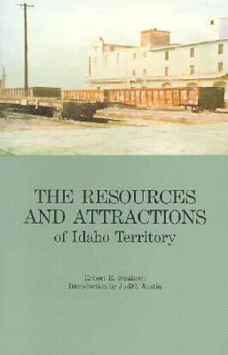 Resources and Attractions of Idaho Territory 089301138X Book Cover