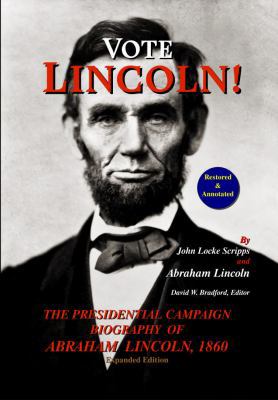 Vote Lincoln! the Presidential Campaign Biograp... 0978799259 Book Cover