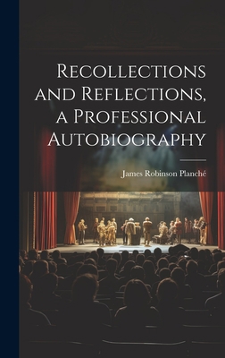 Recollections and Reflections, a Professional A... 1020921706 Book Cover