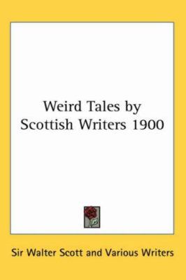 Weird Tales by Scottish Writers 1900 1417976802 Book Cover