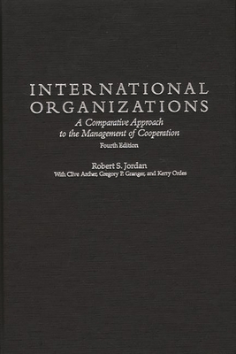 International Organizations: A Comparative Appr... 027596549X Book Cover