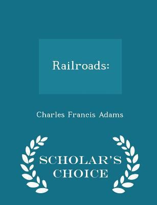 Railroads: - Scholar's Choice Edition 1297163192 Book Cover