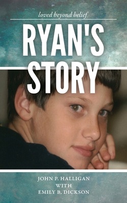 Ryan's Story: Loved Beyond Belief 0578565943 Book Cover