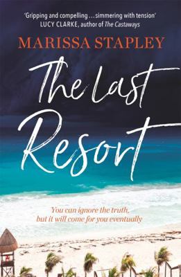 The Last Resort: a gripping novel of lies, secr...            Book Cover