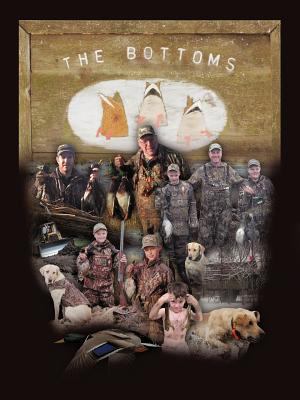 The Bottoms: The Traditions and Legacies of a F... 1452051402 Book Cover