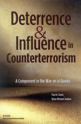 Deterrence and Influnce in Counterterrorism: A ... 0833032860 Book Cover