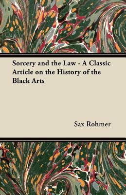 Sorcery and the Law - A Classic Article on the ... 1447454081 Book Cover
