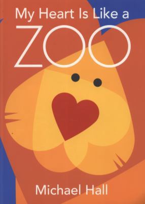 My Heart Is Like a Zoo 0062003666 Book Cover