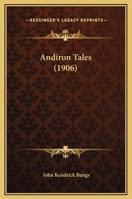 Andiron Tales (1906) 1169249957 Book Cover