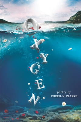 Oxygen: poetry 0985106778 Book Cover