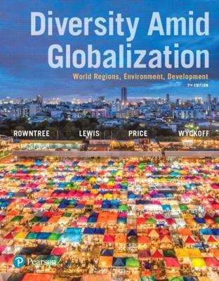 Diversity Amid Globalization: World Regions, En... 0134539427 Book Cover