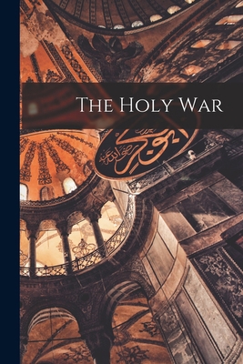 The Holy War 1017956332 Book Cover