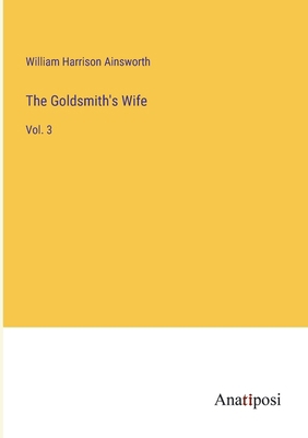 The Goldsmith's Wife: Vol. 3 3382828448 Book Cover