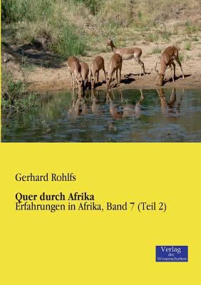 Quer durch Afrika: Erfahrungen in Afrika, Band ... [German] 3957000149 Book Cover