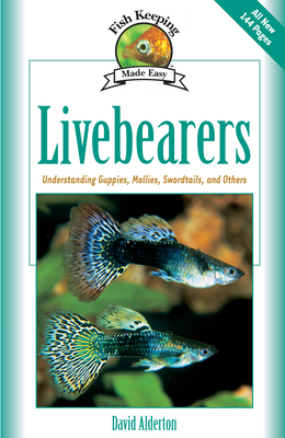 Livebearers: Understanding Guppies, Mollies, Sw... 193199319X Book Cover