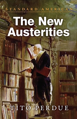 The New Austerities 1642640360 Book Cover