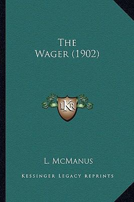 The Wager (1902) 1165156407 Book Cover