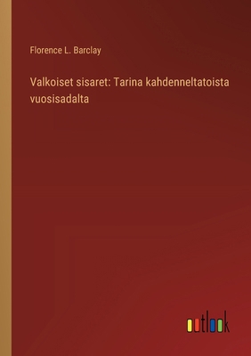 Valkoiset sisaret: Tarina kahdenneltatoista vuo... [Finnish] 3368911287 Book Cover