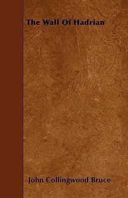 The Wall Of Hadrian 1446004236 Book Cover