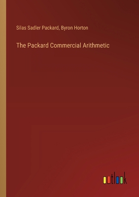 The Packard Commercial Arithmetic 3385339294 Book Cover
