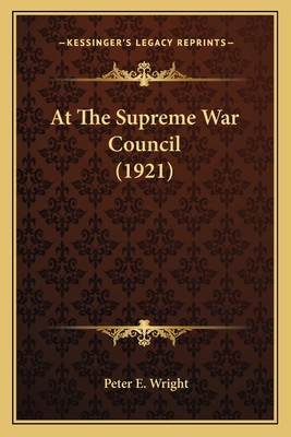 At The Supreme War Council (1921) 1165309726 Book Cover