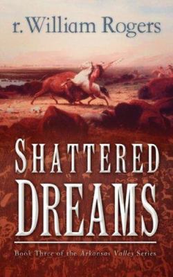 Shattered Dreams 1597811866 Book Cover