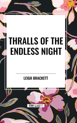 Thralls of the Endless Night            Book Cover