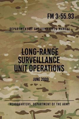 FM 3-55.93 Long-Range Surveillance Unit Operati... 1976129427 Book Cover